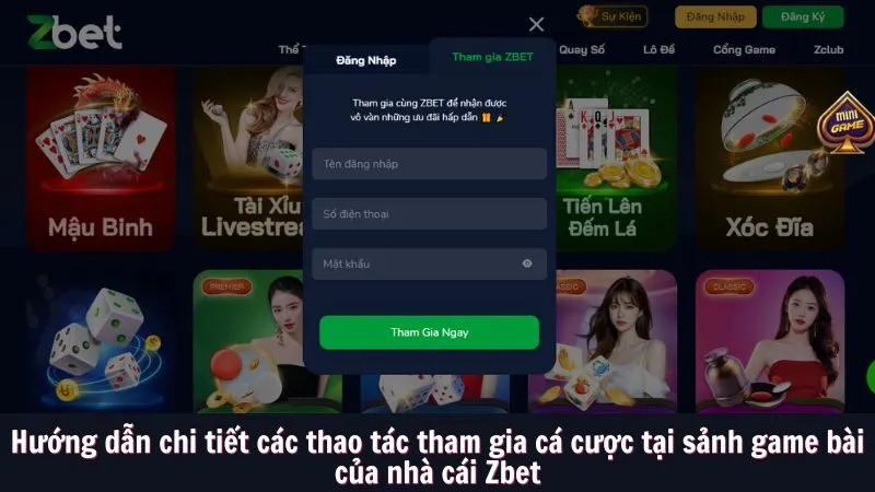 Hướng dẫn chi tiết các thao tác tham gia cá cược tại sảnh game bài của nhà cái Zbet