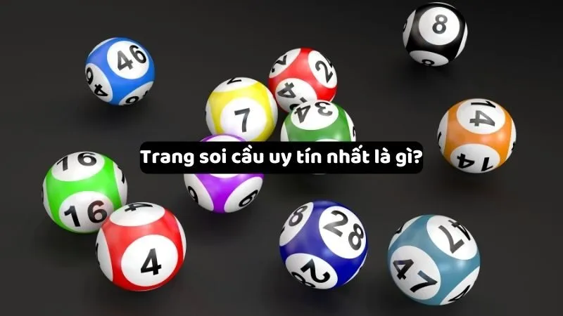 Trang soi cầu uy tín nhất là gì?